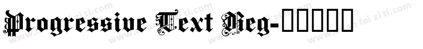 Progressive Text Reg字体转换